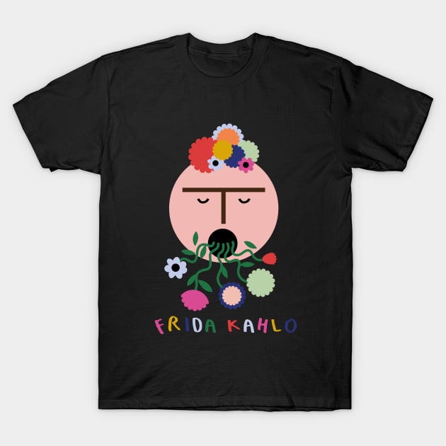 Frida Kahlo feminist mexican painter colorful summer flowers T-Shirt by sugarcloudlb-studio